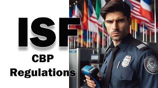 Understanding ISF CBP Regulations