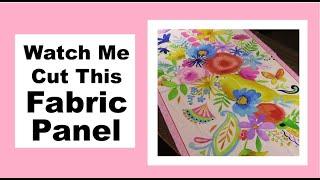 Watch Me Cut This Awesome Fabric Panel