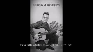 Luca Argenti sott e stell