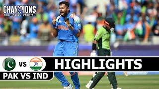 PAKISTAN VS INDIA CHAMPIONS TROPHY 2025 FULL HIGHLIGHTS   PAK VS IND MATCH