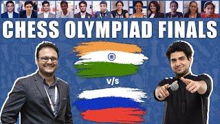 FINALE!! INDIA vs RUSSIA CHESS OLYMPIAD LIVE STREAM