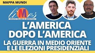 L'America dopo l'America. La guerra in Medio Oriente e le elezioni presidenziali