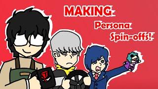 Making Awful Persona Spinoffs! - Persona Parody