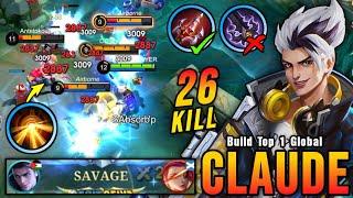 SAVAGE & MANIAC!! 26 Kills Claude Monster Gold Laner (NEW BUILD) - Build Top 1 Global Claude ~ MLBB