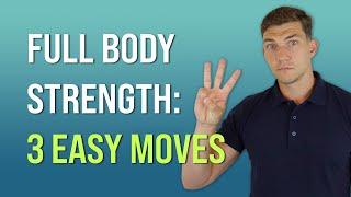 Build Full Body Strength with 3 Exercises (50+)