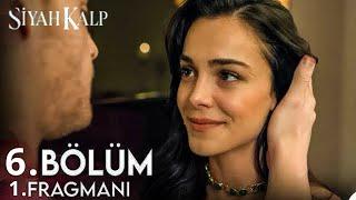 Siyah Kalp 6. Bölüm 1. Fragman | “ Yanlış Yapmaktan Korkuyorum “