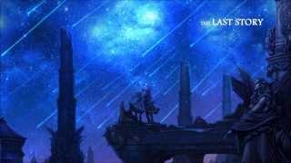 The Last Story Soundtrack - Is This the Path of the Just?