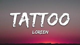 Loreen - Tattoo (Lyrics)