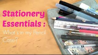 Stationery Essentials | What's in my Pencil Case