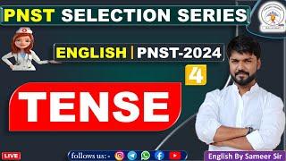 PNST & GNMTST 2024 || ENGLISH PYQ ||L-4 TENSE||BY SAMEER SIR