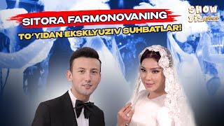 Sitora Farmonovaning to’yidan eksklyuziv suhbatlar... Show Biz News