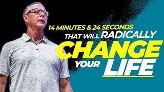 14 MINUTES & 24 SECONDS THAT WILL RADICALLY CHANGE YOUR LIFE...| Pastor Steve Smothermon