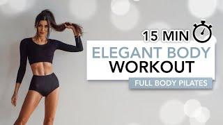 15 MIN ELEGANT BODY PILATES WORKOUT | Pilates For Full Body Toning | Eylem Abaci