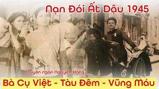 Sống Còn Khó Hơn Chết: Nghe Audio Truyện Ngắn & Hiểu Hơn Về Nỗi Đau Dân Tộc | Chiến Hữu Audio