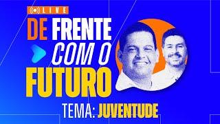 JUVENTUDE | DE FRENTE COM O FUTURO | 09/09/2024 | 19:44h - Laércio Júnior & Elizeu Rios