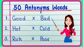 50 Antonyms Words in English grammar | 50 Most common and useful antonyms likhna sikhe | Antonyms 50