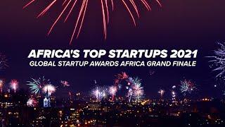 Africa's Top Startups 2021 | Global Startup Awards Africa Grand Finale