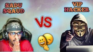 Gaming Sadu Squad VS VIP HACKER  | සදුවට ඇඩුනා වගේ | gaming sadu