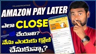 How To Close Amazon Pay Later Account Telugu 2025 | How To Deactivate Amazon Pay Later Telugu 2025