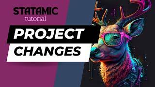 Project Changes with Statamic - Laravel Statamic Tutorial