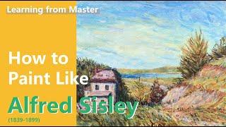 How to Paint Like Alfred Sisley |  Impressionist Landscape | Acrylic