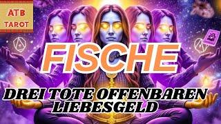 FISCHE: Der Geist einer verstorbenen Familie offenbart, was Sie in Sachen Liebe und Geld nicht sehen