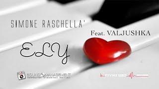 SIMONE RASCHELLA' feat VALJUSHKA - Ely