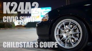 CHILDSTAR'S K24A2 SWAP