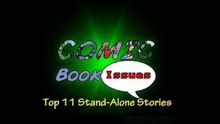 Comic Book Issues - Top 11 Stand Alone Stories