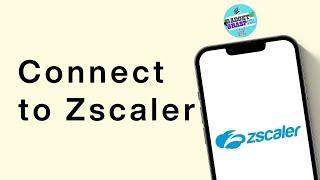 How To Connect Zscaler 2024 - Easy Tutorial