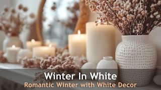 Elegant White Winter Wonderland Decor Ideas You’ll Love