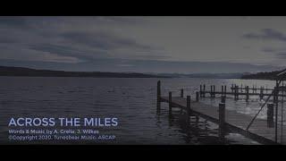 Across The Miles - Original by A. Grella, J. Wilkas