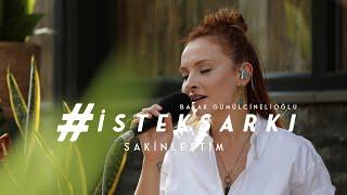 #İstekŞarkı - Sakinleştim (Akustik) - Başak Gümülcinelioğlu