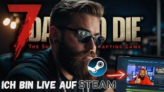 7D2D WIR LIVE AUF STEAM 7 DAYS TO DIE DEUTSCH