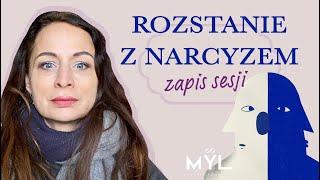 Rozstanie z narcyzem, sprawy praktyczne - zapis sesji