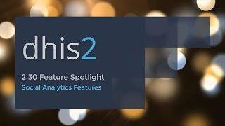 DHIS2 2.30 Social Analytics Features