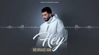 Mehraad Jam - Hey | OFFICIAL TRACK مهراد جم - هی