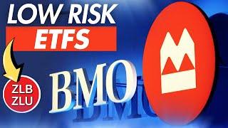 Low Risk ETFs with Great Returns! BMO ETFs Low Volatility ETFs:  ZLB & ZLU