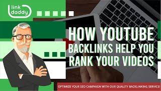 How YouTube Backlinks Help You Rank Your Videos