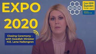 (11) SWECARE at EXPO 2020 DUBAI: "Closing Ceremony" with Swedish Minister, H.E. Lena Hallengren