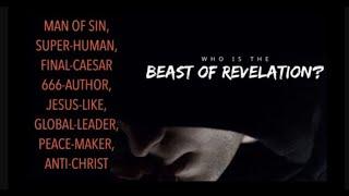 WHO IS THE BEAST OF REVELATION--SUPER-HUMAN, FINAL-CAESAR, 666-AUTHOR AND FAKE-JESUS? (ROK-16)