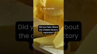 did you hear about the cheese factory explosion | Dad Jokes #trends