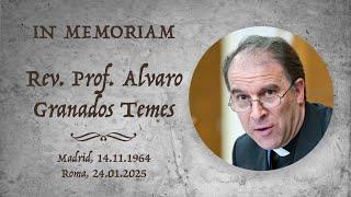 In Memoriam - Rev. prof. Alvaro Granados - 24 gennaio 2025