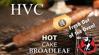 HVC Hot Cake Fresh Out of the Oven Broadleaf, Jonose Cigars Review