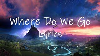 LUM!X, DVBBS - Where Do We Go (Lyrics)