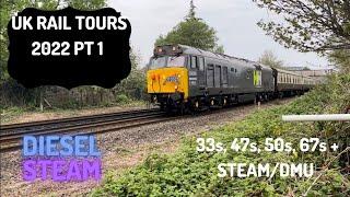 Uk Rail Tours 2022 Pt 1 Class 33, 47, 50, 67, DMU and Steam!