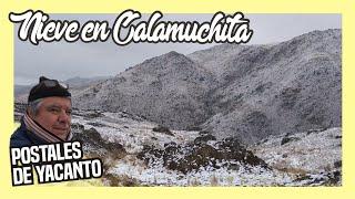  NIEVE EN CALAMUCHITA ️ Postales de YACANTO - Sierras de Cordoba.