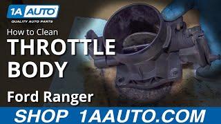 How to Clean Throttle Body 98-12 Ford Ranger 4.0L V6