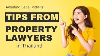 Avoiding Legal Pitfalls: Tips from Property Lawyers in Thailand | Sukhothai International Law