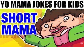 YO MAMA FOR KIDS! Short Jokes